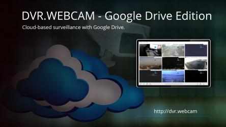 Captura de Pantalla 1 DVR.Webcam - Google Drive Edition windows