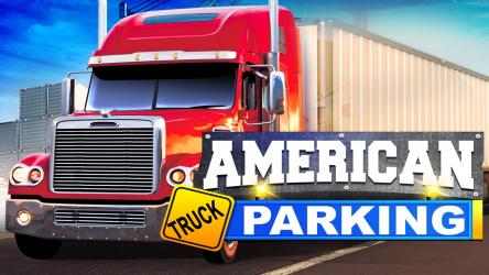 Screenshot 1 American Truck Parking Simulator 2018 windows