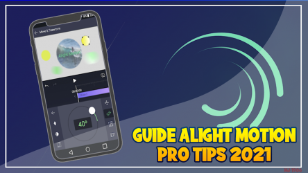 Captura de Pantalla 2 Guide Alight Motion Pro Tips 2021 android